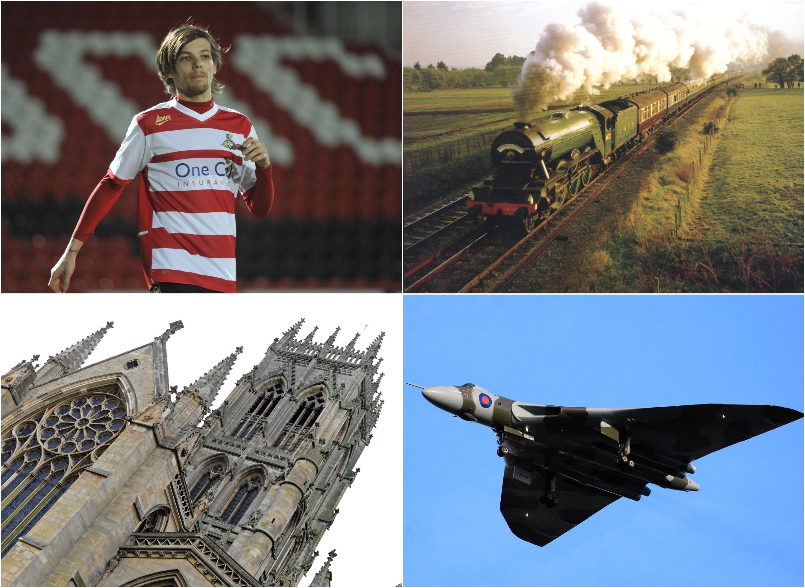 Louis Tomlinson, the Flying Scotsman, Doncaster Minster and Vulcan are all reasons to be proud of Doncaster.