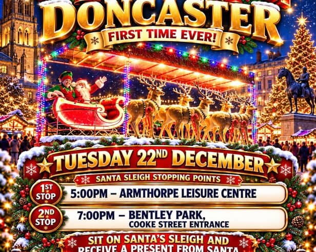 Santa is coming to Doncaster. 