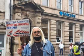 Labour councillor Tosh McDonald led last week's protests against British Airways outside banks in Doncaster.