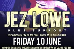 Jez Lowe is due to perform in Doncaster next week
