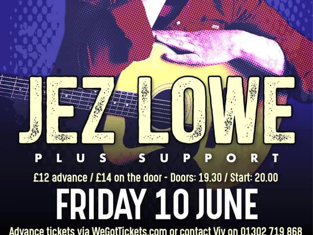 Jez Lowe is due to perform in Doncaster next week