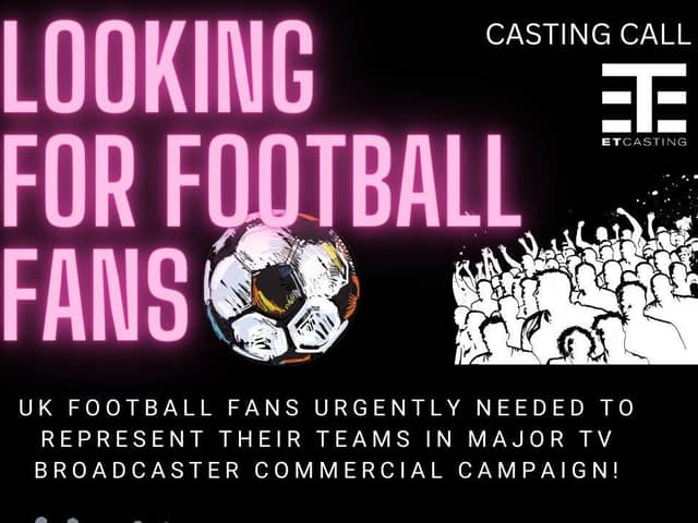 Football fans needed for TV commercial where you could earn £6,000.