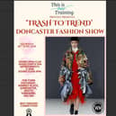 Iconic Doncaster venue to host Trash to Trend sustainability fashion show.