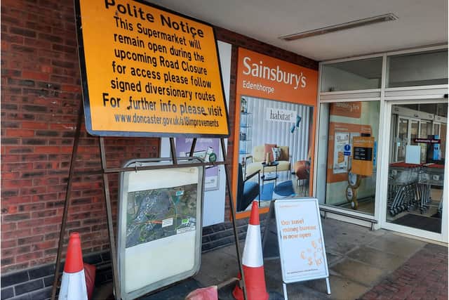 Sainsbury's will remain open during the latest closure of Thorne Road.