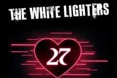 The White Lighters new song is named '27.'