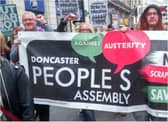Doncaster People's Assembly will be protesting in Doncaster this weekend.