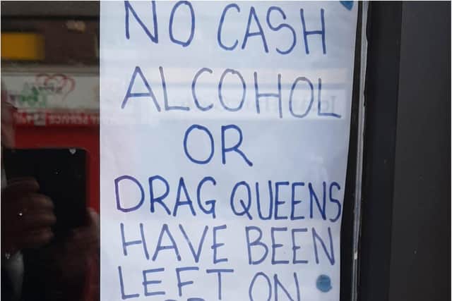 The sign outside the Doncaster drag bar warning of no drag queens being left on the premises.  (Photo: Phil Penfold).