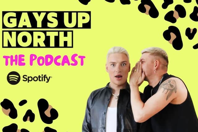 Gays Up North is a new podcast for the LGBTQ+ community.