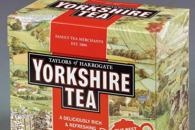 You can't beat a cup of Yorkshire Tea.