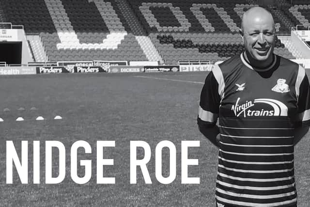 Mr Roe's photo was displayed on the big screen at Doncaster Rovers on Saturday.