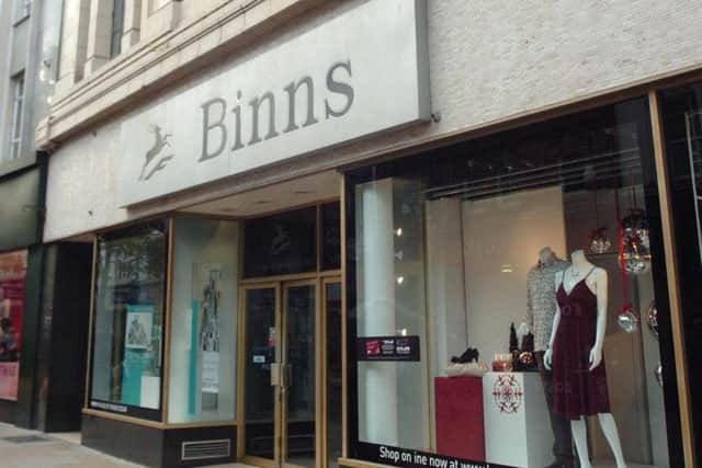 The store was previously known as Binns.