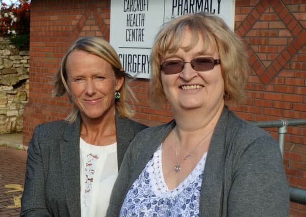 Dr Niki Seddon (left) and Margaret Harrison outside Carcroft Health Centre