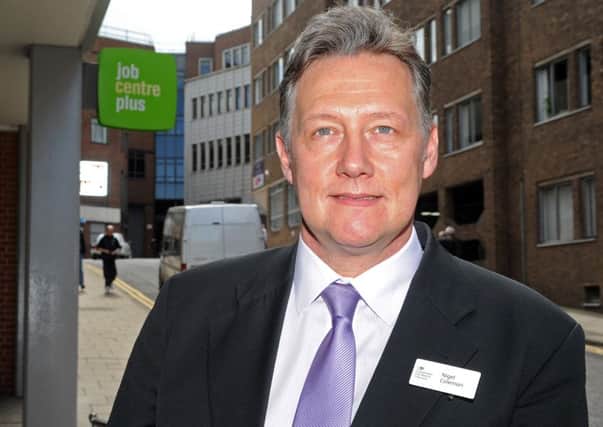 Nigel Coleman is 'positive' after new figures show that unemployment has fallen in Sheffield again
