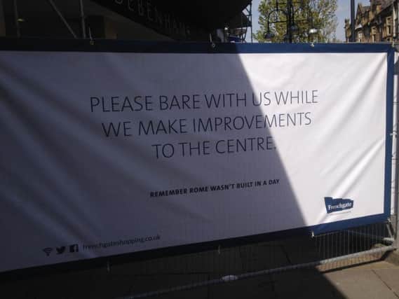 The sign outside the Frenchgate that states "bare with us" instead of "bear with us"