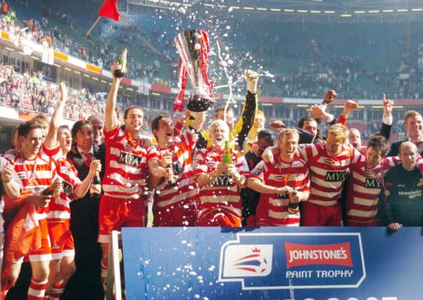 Doncaster Rovers won the Johnstone's Paint Trophy in 2007.