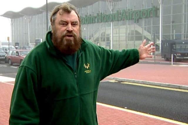 Brian Blessed at Robin Hood Airport.