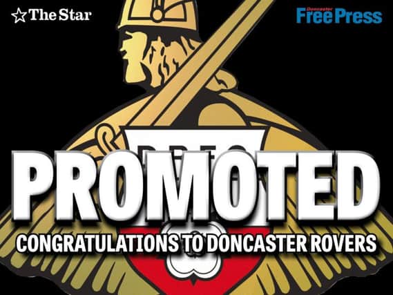 Doncaster Rovers have been promoted to League One